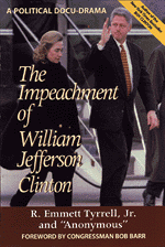 The Impeachment of William Jefferson Clinton by Tyrrell and Anonymous